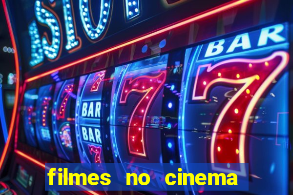 filmes no cinema conquista sul